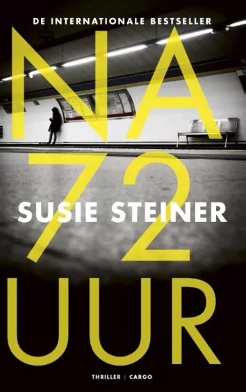 De omslag afbeelding van het boek Steiner, Susie - Na 72 uur